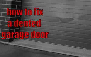 how to fix a dented garage door