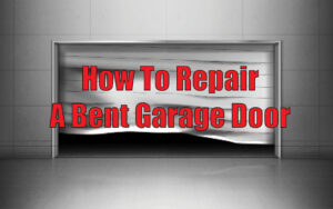 how to repair a bent garage door